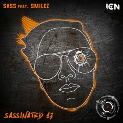 Sassinated 17 [Sass feat. Smilez] [IBIZA CLUB NEWS RADIO]