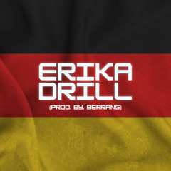 ERIKA DRILL (Remix)