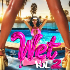 WET Vol 2. (Explicit Language)