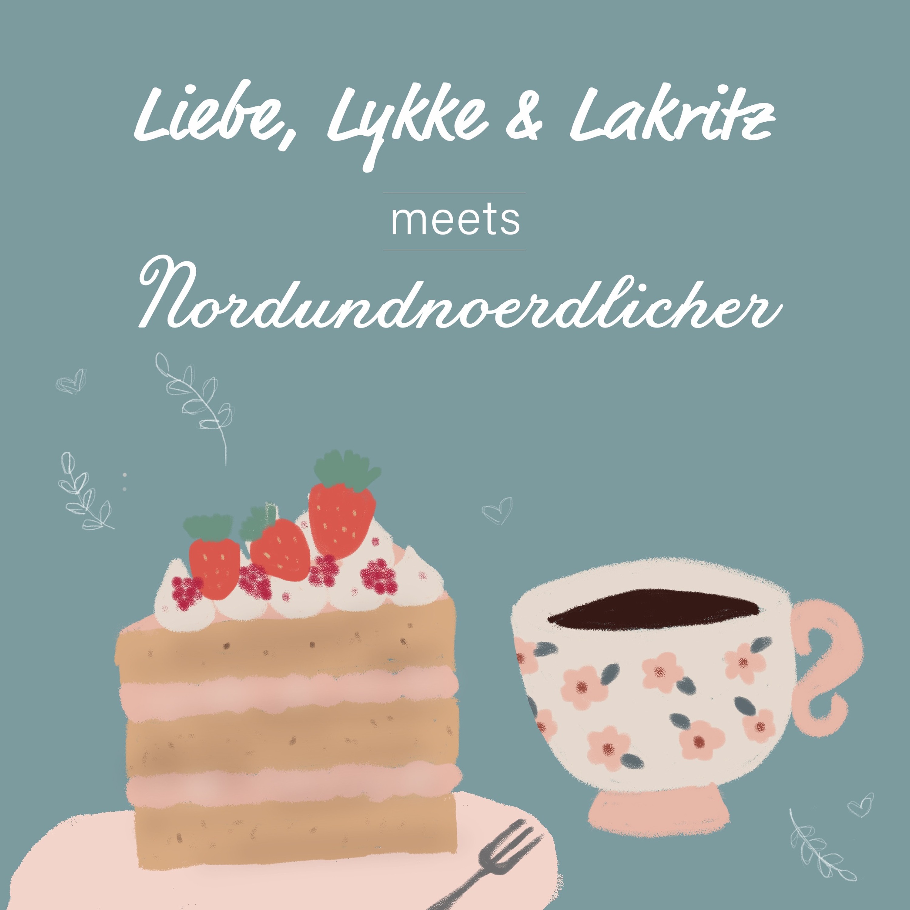Liebe, Lykke & Lakritz