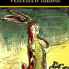 [VIEW] EBOOK EPUB KINDLE PDF The Velveteen Rabbit by  Margery Williams &  William Nic