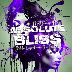 Matthias Horn - Absolute Bliss [Melodic Deep-House Mix Part II]