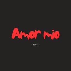 Amor Mio Rec 01