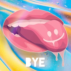 Bye (Extended)