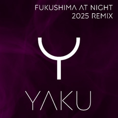 Fukushima at Night (2025 Remix)