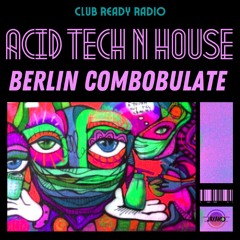 CRR#25 ACID Tech N House Mix Ft Luuk Van Dijk, Disclosure, Wade, Will Taylor, Audiojack, Rebuke