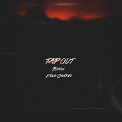 Tap Out feat. King Osiris (Prod. Encore)