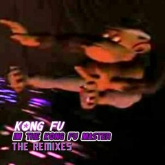 Kong Fu - I'm The Kong Fu Master (DJ Mugshot Remode Mix 2013)