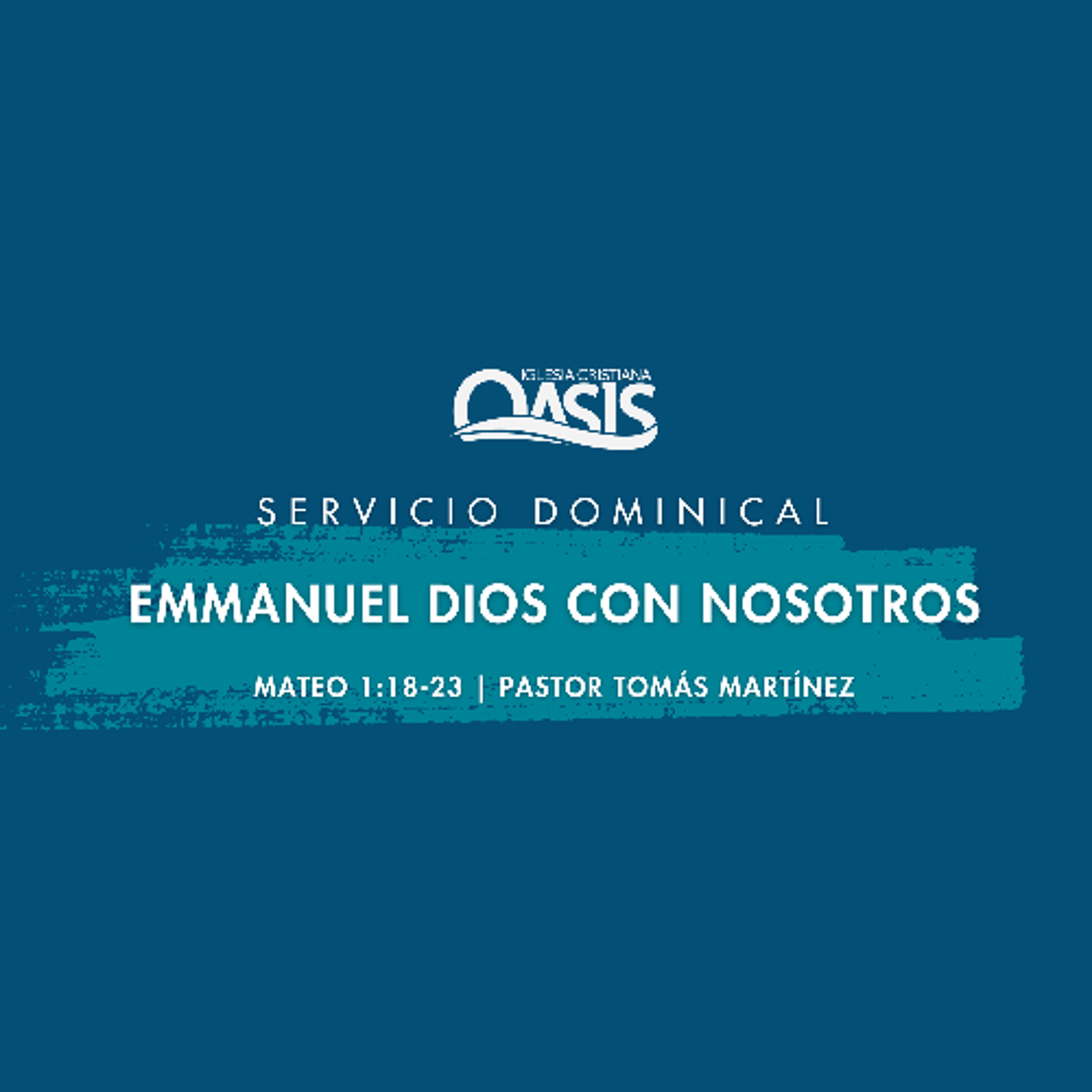 Emmanuel Dios con nosotros - Pastor Tomás Matínez episode artwork