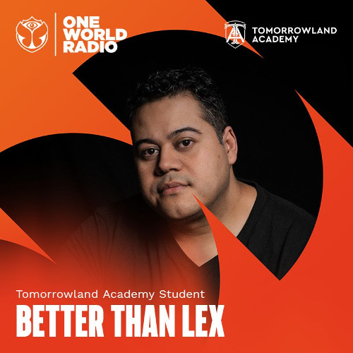 Tomorrowland Academy Student Mix: Better Than Lex