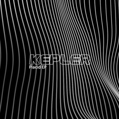 Premiere : Kepler - Placid (Bandcamp exclusive)