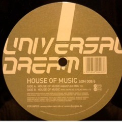 Universal Dream - House Of Music (Aquaplex RMX) Sonar Records