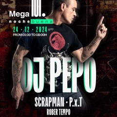 P.X.T Nochebuena ´24 @MegaClub - PEPO