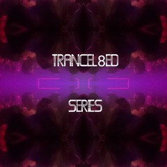 TRANCEL8ed (Techno Special Nov 13th 2k22)