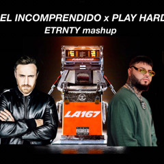 EL INCOMPRENDIDO x PLAY HARD mashup.wav