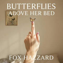 Butterflies Above Her Bed