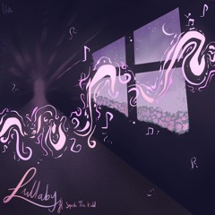 lullaby w/ Squish The Kidd (original/demo)
