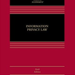 View KINDLE 🧡 Information Privacy Law (Aspen Casebook) by  Daniel J. Solove &  Paul
