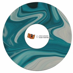 Adrian Alessandro - House Together (Free Download)