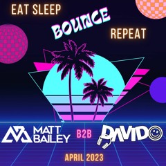 Matt Bailey & Davido - Eat Sleep Bounce Repeat