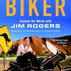 Free EBooks Investment Biker Around The World With Jim Rogers Full Page