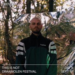This Is Not Draaimolen Festival: French II (17.09.2021)