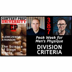 PEAK WEEK FOR MEN'S PHYSIQUE: DIVISION CRITERIA - CONTEST PREP UNIVERSITY #387