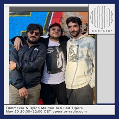 Filmmaker & Byron Maiden b2b Sad Tigers - 20th May 2025
