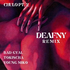 Bad Gyal, Young Miko, Tokischa - Chulo DEAFNY REMIX