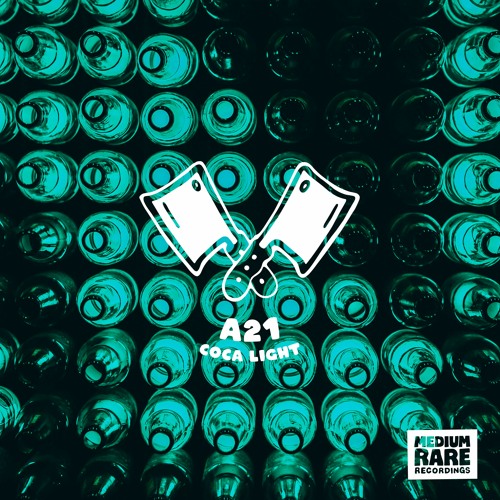 A21 - Coca Light [Out Now]