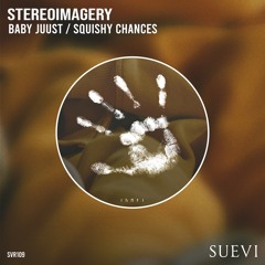 Stereoimagery - Baby Just (Original Mix)