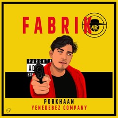 Porkhaan Fabrik Yenedebez