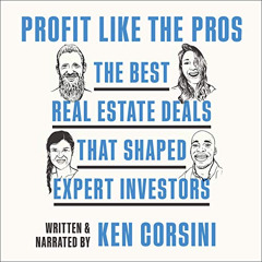 [Read] PDF ✅ Profit Like the Pros: The Best Real Estate Deals That Shaped Expert Inve