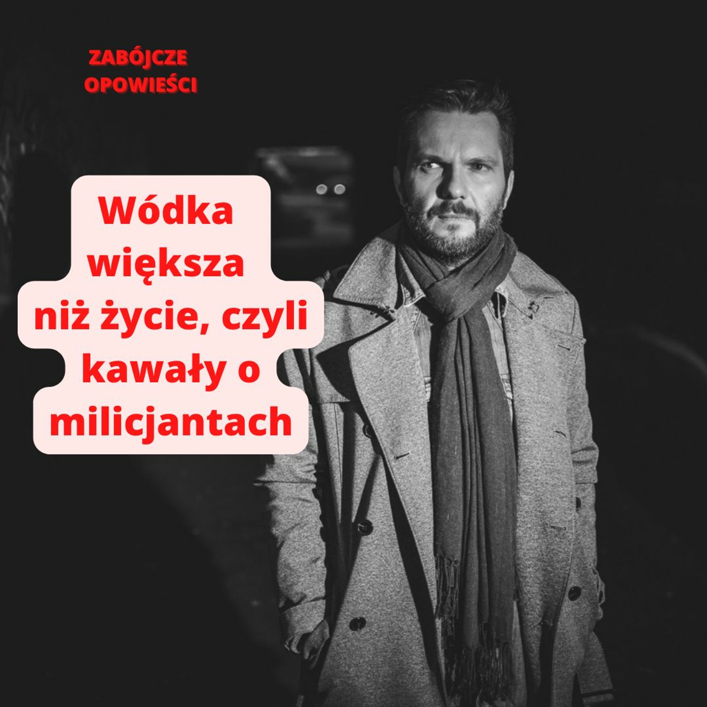 Wódka większa niż życie! episode artwork