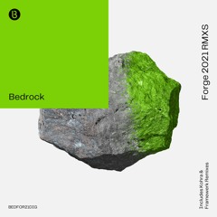 Bedrock - Forge - Framewerk Full On Mix