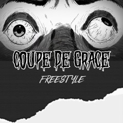 Coupe De Grace Freestyle (prod. artisafebeatz)