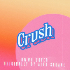 alex sloane - crush (80's cover by uwwr ♡)