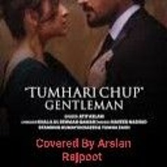 Tmhari Chup- Cover By Arslan Rajpoot.mp3