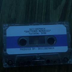 SHATTERED MEMORIES