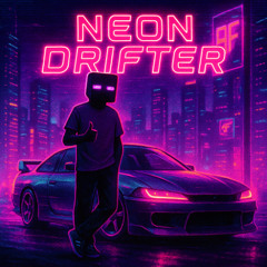 NEON DRIFTER