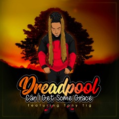 Can I Get Some Grace ft. Tony Tig