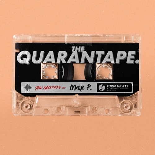 THE QUARANTAPE (TURN UP #12)