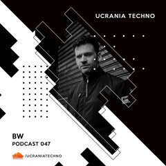 PODCAST 047 - BW