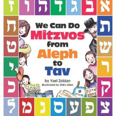 [Download] EPUB 🧡 We Can Do Mitzvos from Aleph to Tav (English and Hebrew Edition) b