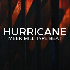 Meek Mill type beat "Hurricane" || Free Type Beat 2020