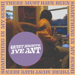 There Must Have Been Something in My Sushi