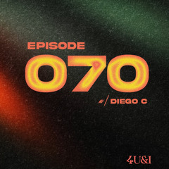 EPISODE 070(w/ DIEGO C)