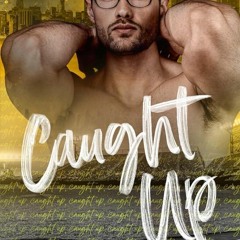 ✔Ebook⚡️ Caught Up: Special Edition (Windy City Series Book 3)