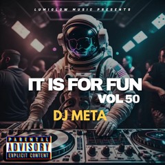 It Is For Fun Vol. 50