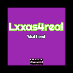 What I need